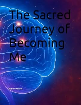 Paperback The Sacred Journey of Becoming Me Book