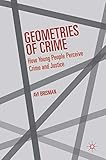Geometries of Crime: How Young People Perceive Crime and Justice