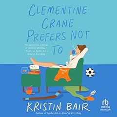 Clementine Crane Prefers Not To Audiolibro Por Kristin Bair arte de portada