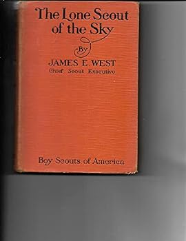 The Lone Scout of the SKy: The Story of Charles A. Lindbergh