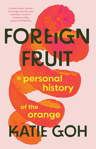 Cover of Foreign Fruit: A Personal History of the Orange