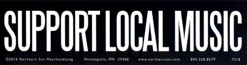 Support Local Music - Magnetic Bumper Sticker / Decal Magnet (11.5" X 3") image 2