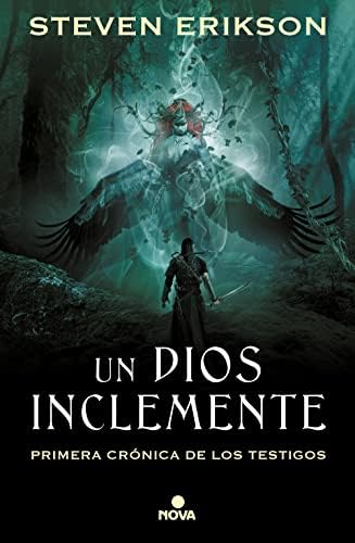 Un Dios Inclemente: Primera crónica de los testigos. (Nova)