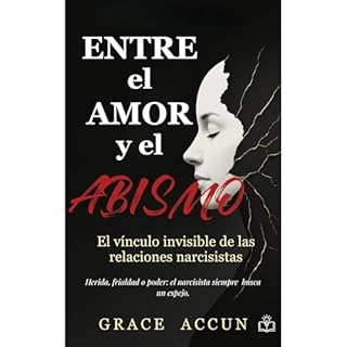 Entre el Amor y el Abismo Audiolibro Por Grace Accun arte de portada