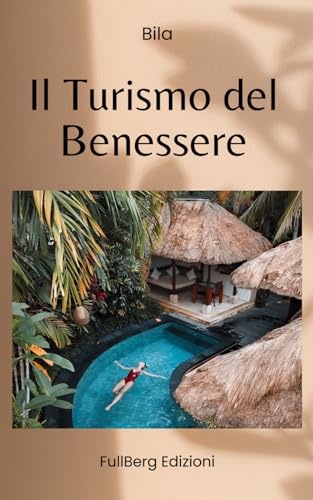 Il Turismo del Benessere