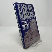 Ease my sorrows: A memoir 0394527844 Book Cover