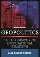 Geopolitics: The Geography of International Relations