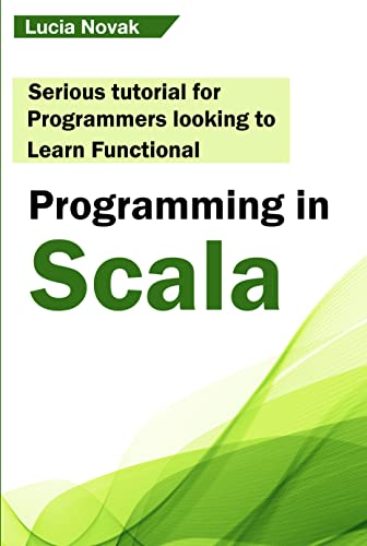 Serious Tutorial For Programmers Looking To Learn Functional Programming In Scala (English Edition) Kindle-editie - Image 3