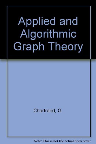 Applied and Algorithmic Graph Theory: Chartrand, Gary: 9780071125758 ...