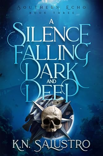A Silence Falling Dark and Deep (Southern Echo Book 3) (English Edition)