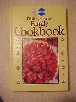 PILLSBURY KITCHENS' FAMILY COOKBOOK, CLASSIC RECIPES LIGHT YELLOW 1987