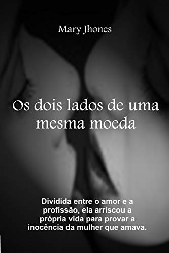 Os dois lados de uma mesma moeda