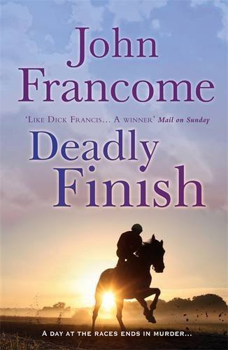 Image of Deadly Finish by John Francome (2010-09-16)