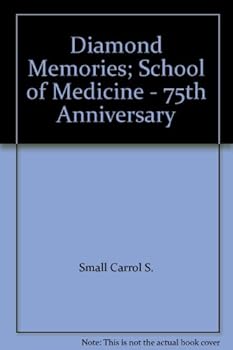 Unknown Binding Diamond Memories; School of Medicine - 75th Anniversary Book