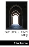 Oscar Wilde: A Critical Study