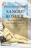 Sangre Kosher: Ruth Epelbaum und die Zwi Migdal (Literatur) - María Inés Krimer Übersetzer: Peter Kultzen 