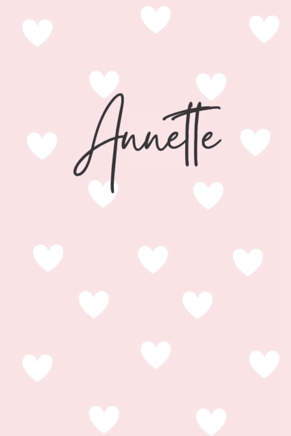 Annette Notebook: Pink Annette Notebook, Heart Design Personalized Pink Pattern Lined Journal, Annette Name Diary