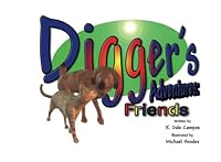 Digger's Adventures: Friends 1490347054 Book Cover