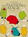 Self-Working Handkerchief Magic: 61 Foolproof Tricks (Dover Magic Books)