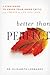 Better than Perfect: 7 Strategies to Crush Your Inner Critic and Create a Life You Love