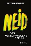 Neid: Das verschwiegene Gefühl. (Todsünden) - Bettina Schulte-Böning 