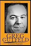 Greg Gutfeld: A Detailed Biography