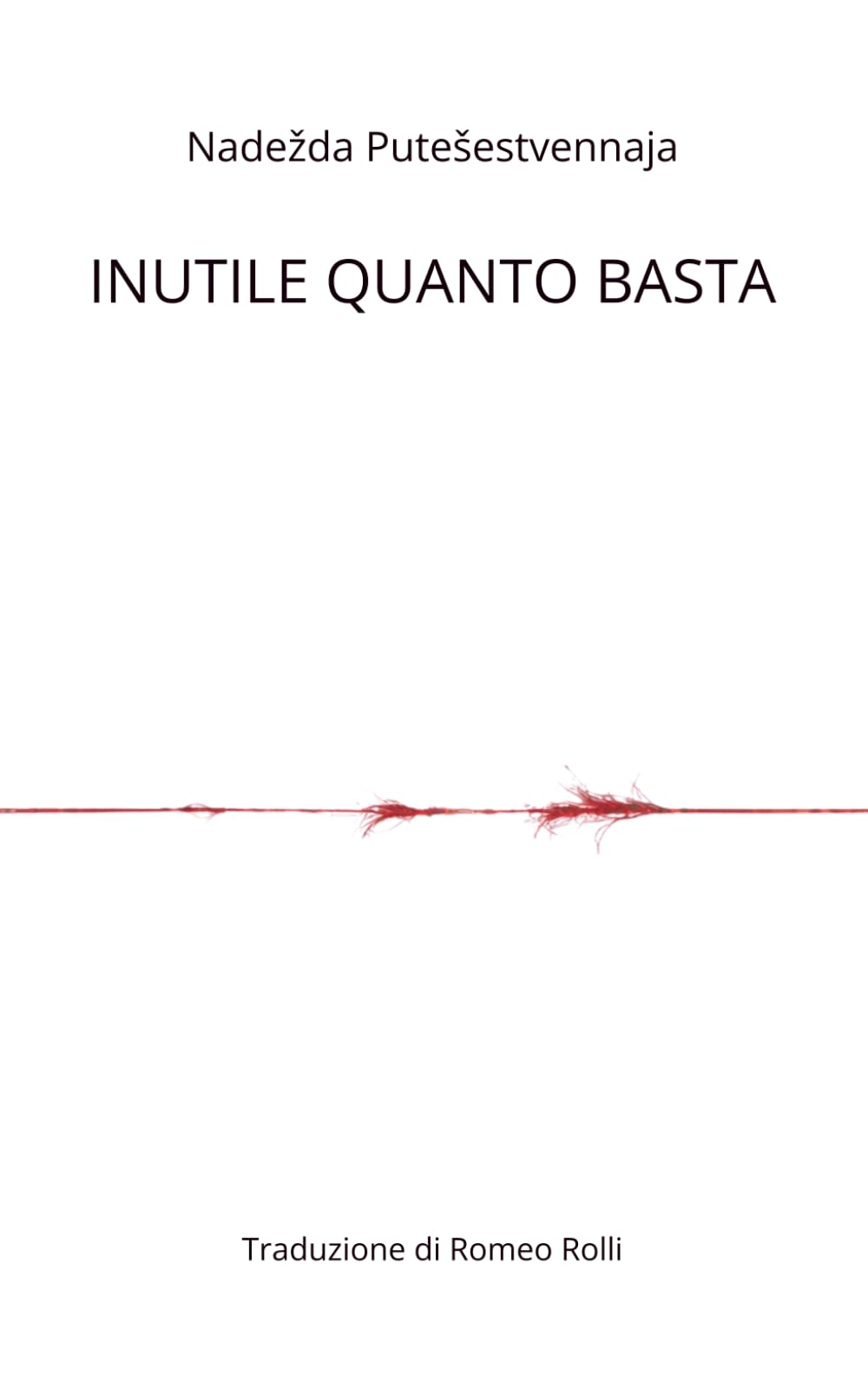 INUTILE QUANTO BASTA
