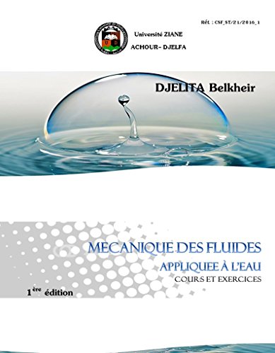mécanique des fluides appliquée à l'eau: cours et exercices (French Edition) mécanique des fluides appliquée à l'eau: cours et exercices (French Edition)