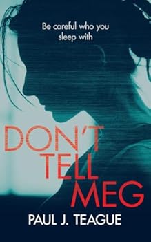 Paperback Don't Tell Meg (Don't Tell Meg Trilogy) Book