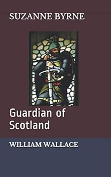 Paperback William Wallace: Guardian of Scotland Book
