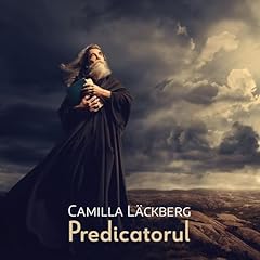 Predicatorul Audiobook By Camilla L&auml;ckberg, Simona Ţenţea - translator cover art