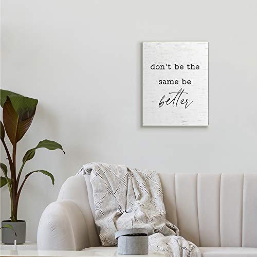 Stupell Industries Don't Be The Same Be Better Phrase Typewriter Text, Designed by Lettered and Lined Wall Plaque, 13 x… - Image 3