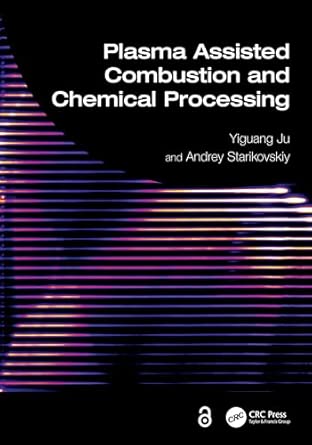 Plasma Assisted Combustion and Chemical Processing book cover