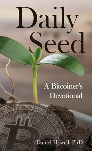Daily Seed: A Bitcoiner's Devotional