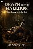 Death in the Hallows (Hank Mossberg, Private Ogre Book 2)