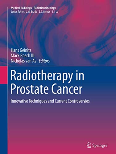 Radiotherapy in Prostate Cancer: Innovative Techniques and Current Controversies (Medical Radiology)