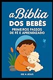 doliprane bébé dose  A Bíblia dos Bebês: Primeiros Passos de Fé e Aprendizado