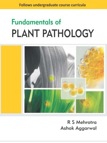 Fundamentals of Plant Pathology: Mehrotra, R S, Aggarwal, Ashok ...