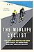 The Midlife Cyclist: The Road Map for the +40 Rider Who Wants to Train Hard, Ride Fast and Stay Healthy (English Edition)