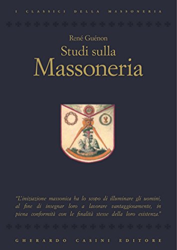 Studi sulla massoneria (I classici della massoneria)