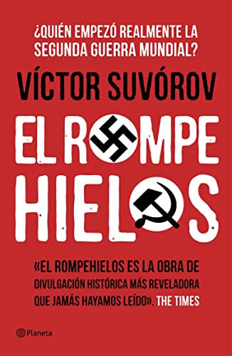 El rompehielos: ¿Quién empezó la Segunda Guerra Mundial? (No Ficción)
