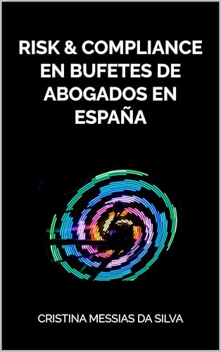 Risk & Compliance en Bufetes de Abogados en España (Spanish Edition)