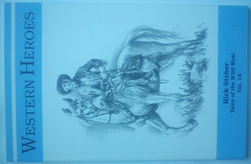 Western Heroes (Tales of the Wild West, 16) 0945134169 Book Cover