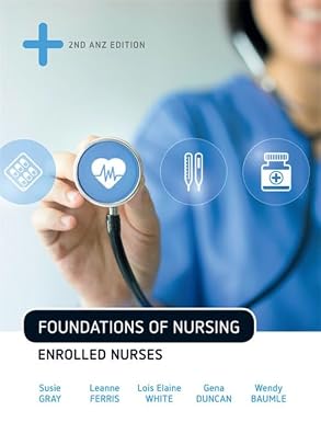 Foundations of Nursing: Enrolled Nurses, 2nd Edition