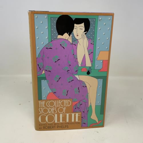 Collected Stories of Colette 0374126291 Book Cover