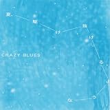 �āA�삯������悤�� CRAZY BLUES