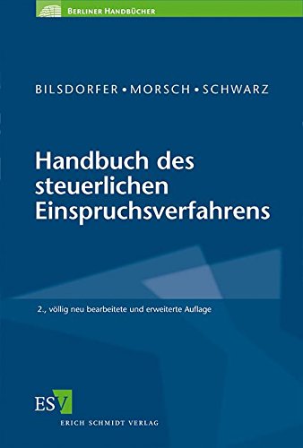 Handbuch des steuerlichen Einspruchsverfahrens (Berliner Handbücher)