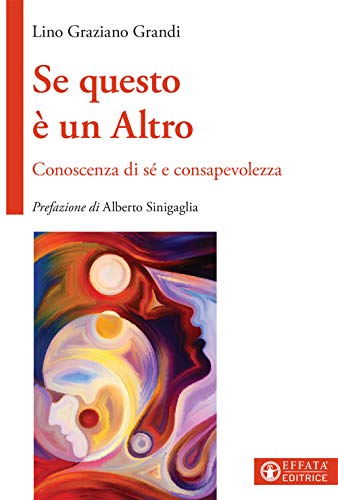Se questo è un Altro. Conoscenza di sé e consapevolezza