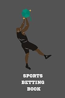 Sports Betting Gambling Notebook: Journal Tracker for Basketball, Football, Hockey, Horse Racing, Parlays, and all sports!