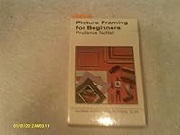 Picture framing for beginners 0289369223 Book Cover